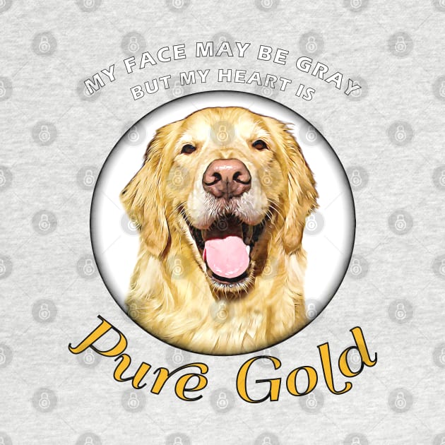 Senior Dogs are Pure Gold by THE Dog Designs